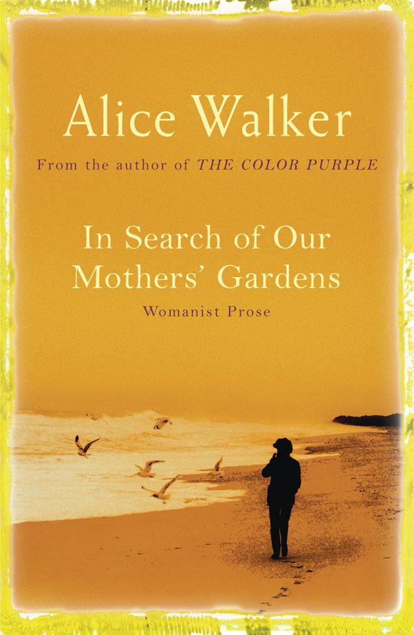 Cover Art for 9780753819609, In Search of Our Mother's Gardens by Alice Walker