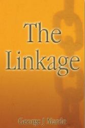Cover Art for 9780981555515, The Linkage by George J. Mardo