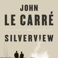 Cover Art for 9780593490594, Silverview by John le Carré
