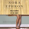 Cover Art for B00NPB50DI, Wallflower at the Orgy by Nora Ephron