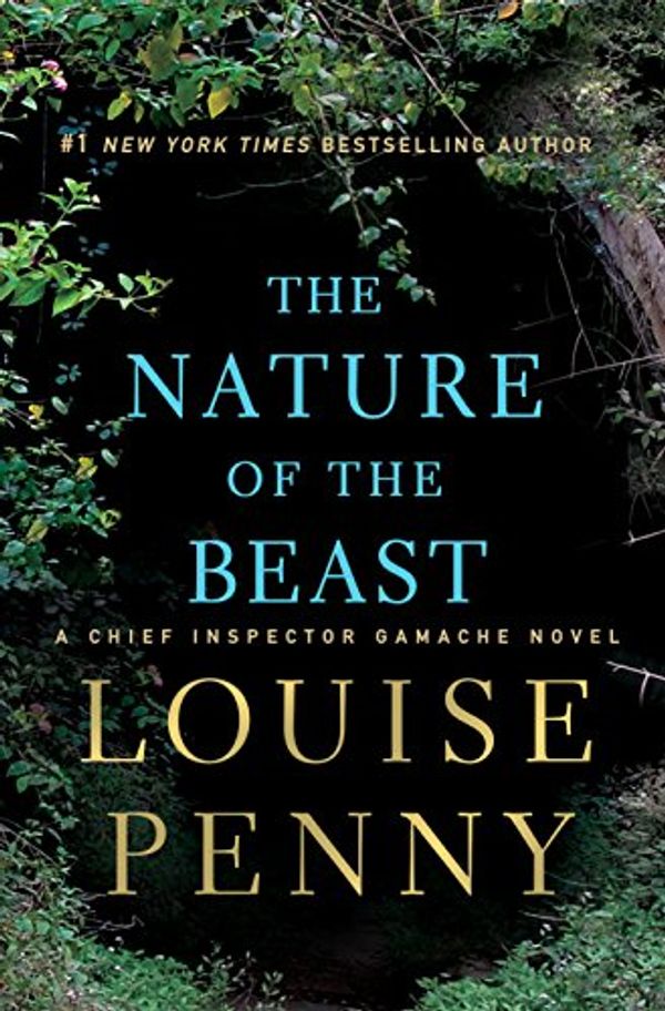 Cover Art for B00SSBZ51M, The Nature of the Beast: A Chief Inspector Gamache Novel by Louise Penny