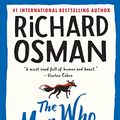 Cover Art for B09NM9YMB5, NEW-The Man Who Died Twice: A Thursday Murder Club Mystery by Richard Osman