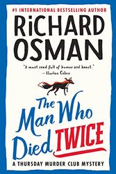Cover Art for B09NM9YMB5, NEW-The Man Who Died Twice: A Thursday Murder Club Mystery by Richard Osman