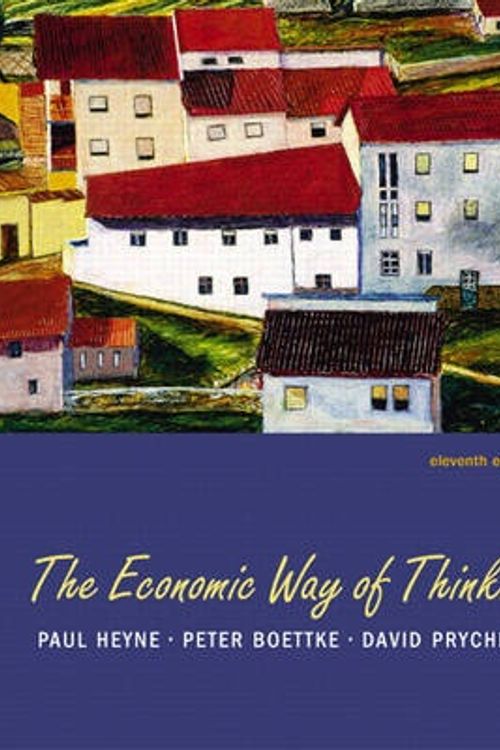 Cover Art for 9780131543690, The Economic Way of Thinking by Paul Heyne, Peter J. Boettke, David L. Prychitko