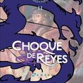 Cover Art for 9788496208384, Choque de reyes (cartoné) by George R.r. Martin