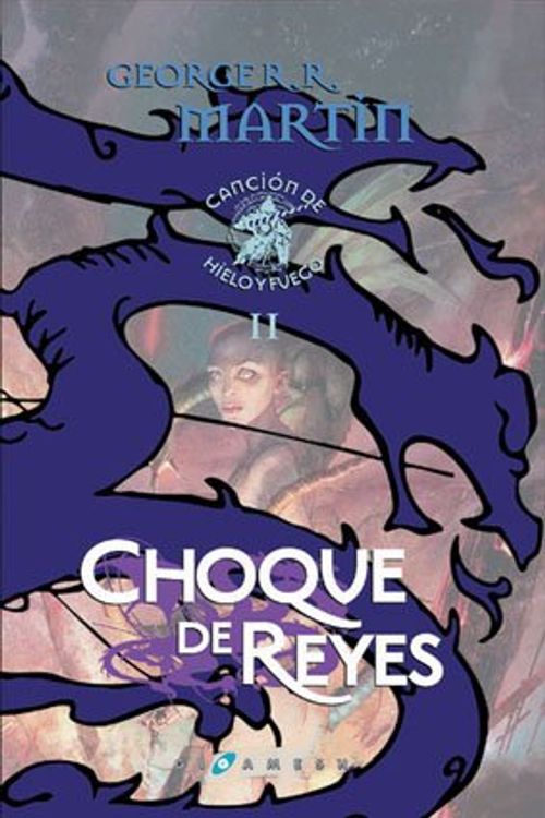 Cover Art for 9788496208384, Choque de reyes (cartoné) by George R.r. Martin