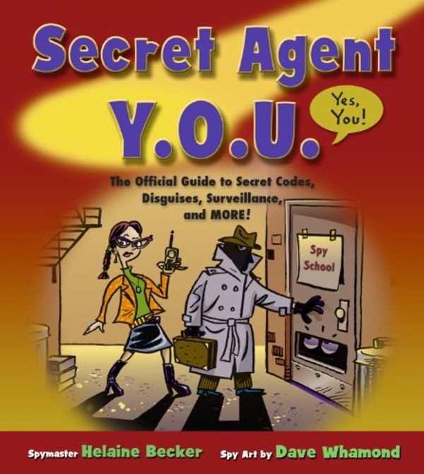 Cover Art for 9781897066683, Secret Agent Y.O.U. by Dave Whamond