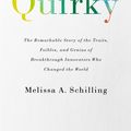 Cover Art for 9781541762398, Quirky by Melissa A Schilling