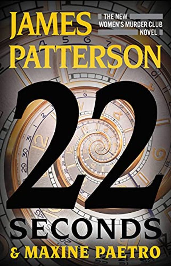 Cover Art for B09FJLLNTV, 22 Seconds by James Patterson, Maxine Paetro