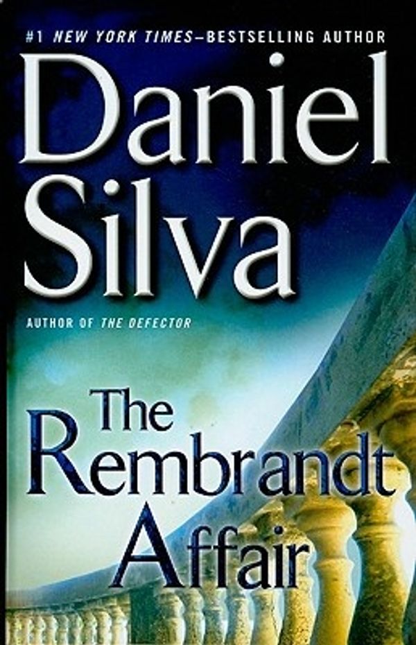 Cover Art for 9781410424990, The Rembrandt Affair by Daniel Silva