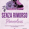 Cover Art for 9788822778048, Senza rimorso. Powerless by Elsie Silver