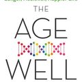 Cover Art for 9780349419688, The Age-Well Project: Easy Ways to a Longer, Healthier, Happier Life by Susan Saunders