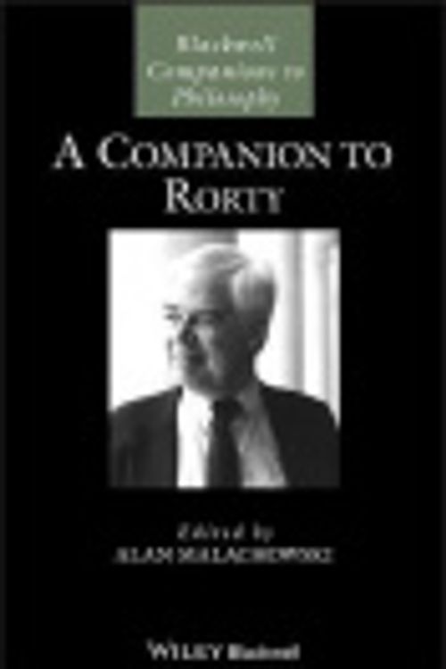 Cover Art for 9781118972199, A Companion to Rorty by Alan Malachowski