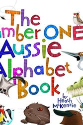 Cover Art for 9781742031477, The Number One Aussie Alphabet Book by Heath McKenzie