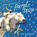 Cover Art for 9781742748504, Purple Snow by Eric Lobbecke