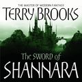Cover Art for 9781841495484, The Sword Of Shannara: The first novel of the original Shannara Trilogy by Terry Brooks