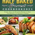 Cover Art for 9781802440331, Half Baked Harvest Cookbook: Recipes from My Barn in the Mountains by Tieghan Gerard