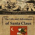 Cover Art for 9781514174289, The Life and Adventures of Santa Claus by L. Frank Baum