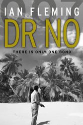 Cover Art for 9780099576068, Dr No: James Bond 007 by Ian Fleming
