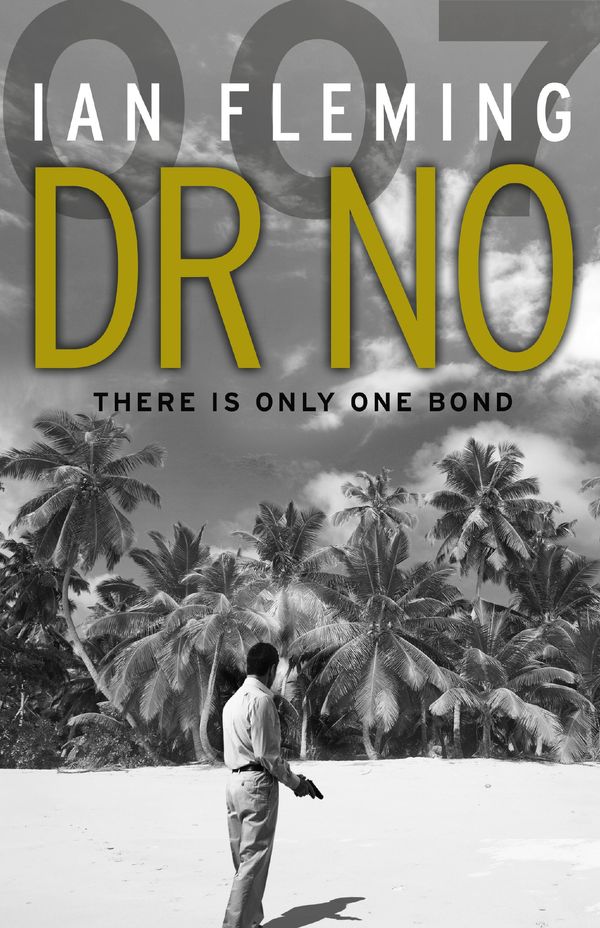 Cover Art for 9780099576068, Dr No: James Bond 007 by Ian Fleming