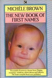 Cover Art for 9780552122573, The New Book of First Names by Michele Brown