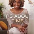 Cover Art for 9781721346875, It's About Time: Reversing the New Normal of Stress, Time Poverty, and Heightened Expectations by Valorie Burton