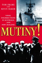 Cover Art for 9781865083513, Mutiny! by Tom Frame, Kevin Baker