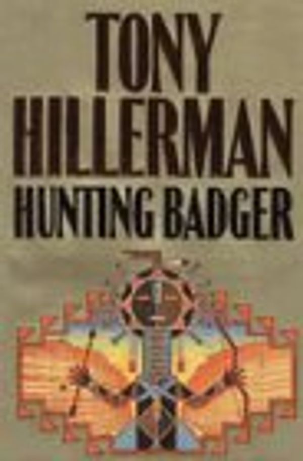 Cover Art for 9780002245500, Hunting Badger by Tony Hillerman