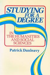 Cover Art for 9780333517529, Studying for a Degree in the Humanities and Social Sciences by Patrick Dunleavy