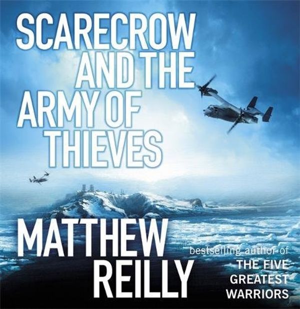 Cover Art for 9781409141518, Scarecrow and the Army of Thieves by Matthew Reilly