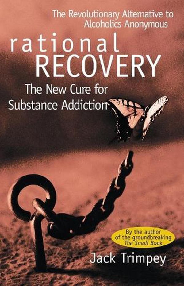 Cover Art for 9780671528584, Rational Recovery by Jack Trimpey