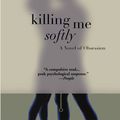 Cover Art for 9780446696883, Killing Me Softly by Nicci French