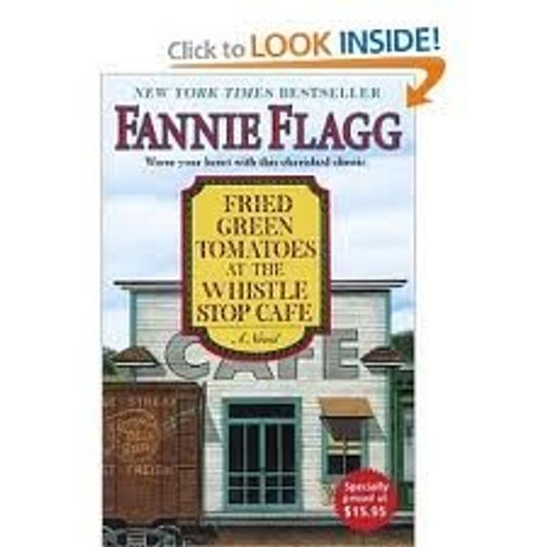 Cover Art for 0884578549846, [Fried Green Tomatoes at the Whistle Stop Cafe] [By: Flagg, Fannie] [April, 2005] by Fannie Flagg