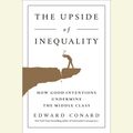 Cover Art for 9780735206601, The Upside of Inequality by Edward Conard