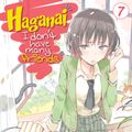 Cover Art for 9781626920354, Haganai: I Don't Have Many Friends Vol. 7 by Yomi Hirasaka