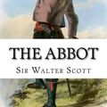 Cover Art for 9781979247108, The Abbot by Sir Walter Scott