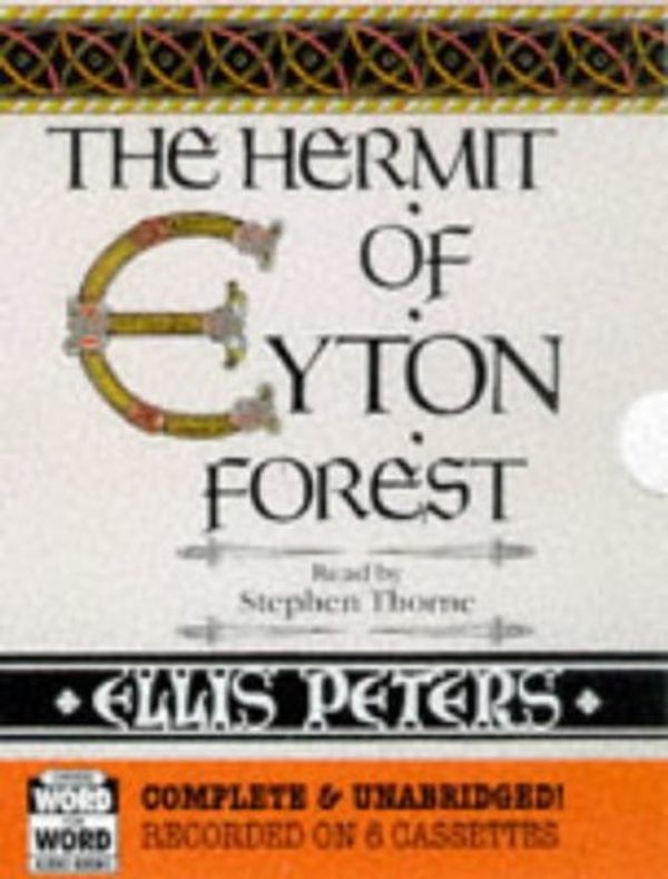 Cover Art for 9780754075219, The Hermit of Eyton Forest: Complete & Unabridged by Ellis Peters