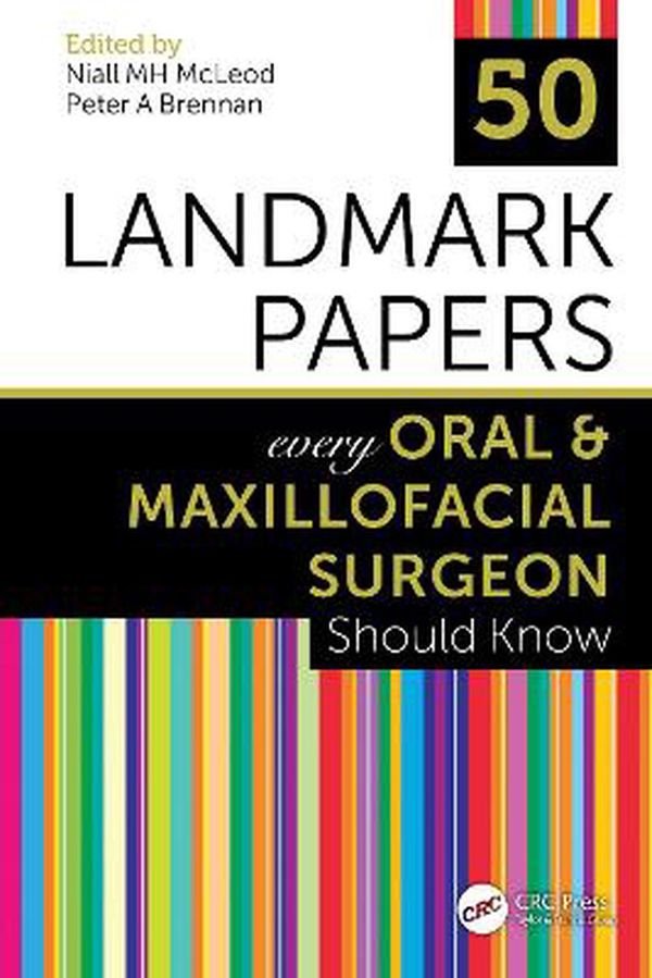 Cover Art for 9780367210526, 50 Landmark Papers every Oral and Maxillofacial Surgeon Should Know by Niall McLeod (editor), Peter A. Brennan (editor)