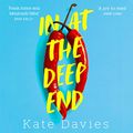 Cover Art for 9780008311377, In at the Deep End by Kate Davies