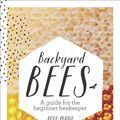 Cover Art for 9781743361719, Backyard Bees by Doug Purdie