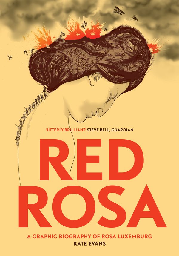 Cover Art for 9781784780999, Red Rosa: A Graphic Biography of Rosa Luxemburg by Kate Evans