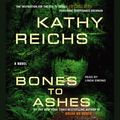 Cover Art for 9780743566179, Bones to Ashes by Kathy Reichs, Linda Emond