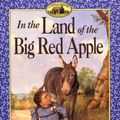Cover Art for 9780060249632, In the Land of the Big Red Apple by Roger Lea MacBride