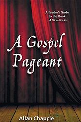 Cover Art for 9781498229869, A Gospel Pageant by Allan Chapple