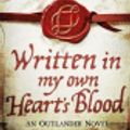 Cover Art for 9781409129684, Written in My Own Heart's Blood by Diana Gabaldon