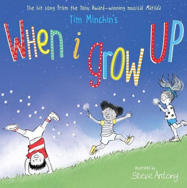 Cover Art for 9781338233841, When I Grow Up by Tim Minchin