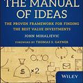 Cover Art for 8601200464702, The Manual of Ideas: The Proven Framework for Finding the Best Value Investments by John Mihaljevic