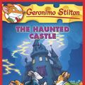 Cover Art for 9780545393614, Geronimo Stilton #46: The Haunted Castle by Geronimo Stilton