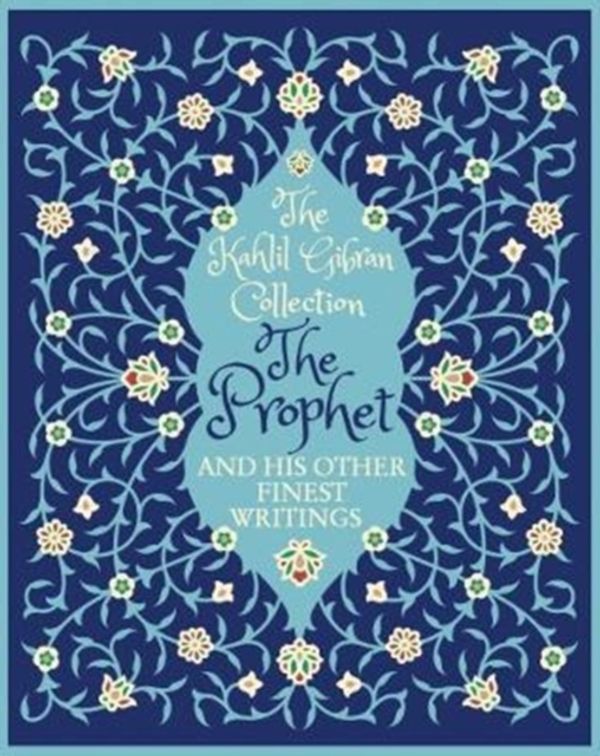 Cover Art for 9781784287740, The Kahlil Gibran Collection by Kahlil Gibran