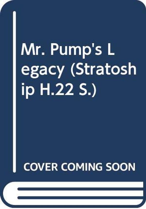 Cover Art for 9780416015621, Mr. Pump's Legacy (The Stratoship H.22, Part One) (The Adventures of Jo, Zette and Jocko) by Hergé